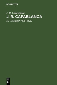 Cover J. R. Capablanca