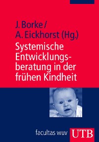 Cover Systemische Entwicklungsberatung in der frühen Kindheit