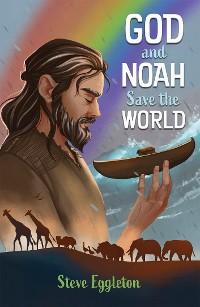 Cover God and Noah Save the World