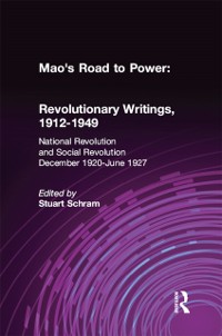 Cover Mao's Road to Power: Revolutionary Writings, 1912-49: v. 2: National Revolution and Social Revolution, Dec.1920-June 1927
