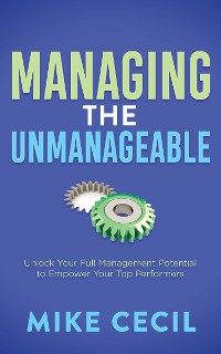 Cover Managing the Unmanageable