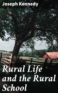 Cover Rural Life and the Rural School
