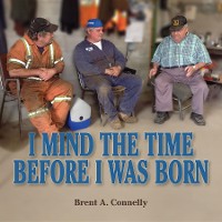 Cover I Mind The Time Before I Was Born
