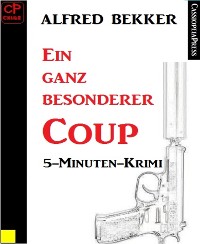 Cover Ein ganz besonderer Coup: 5-Minuten-Krimi