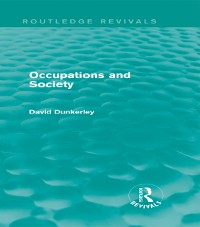 Cover Occupations and Society (Routledge Revivals)
