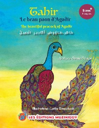 Cover Tahir,le beau paon d'Agadir(The Beautiful Peacock of Agadir / طاهر طاووس أكادير الجميل)