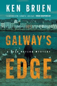 Cover Galway's Edge: A Jack Taylor Novel (Jack Taylor Series)