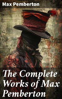 Cover The Complete Works of Max Pemberton