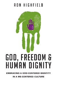 Cover God, Freedom and Human Dignity