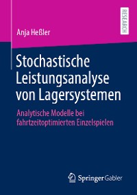 Cover Stochastische Leistungsanalyse von Lagersystemen