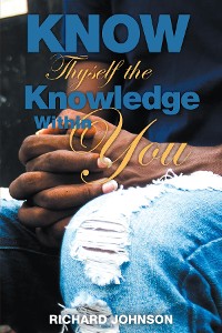 Cover Know Thyself the Knowledge Within You