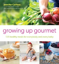 Cover Growing Up Gourmet