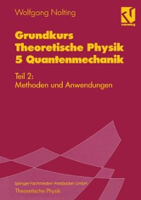 Cover Grundkurs Theoretische Physik 5 Quantenmechanik