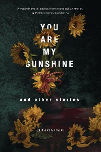 Cover You Are My Sunshine and Other Stories