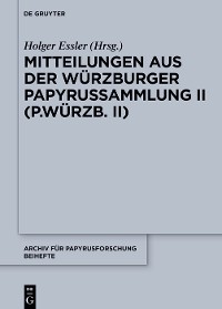 Cover Mitteilungen aus der Würzburger Papyrussammlung II (P.Würzb. II)