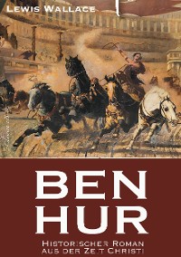 Cover Ben Hur - Historischer Roman aus der Zeit Christi