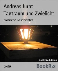 Cover Tagtraum und Zwielicht