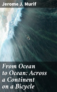 Cover From Ocean to Ocean: Across a Continent on a Bicycle