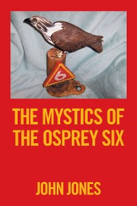 Cover The Mystics of the          Osprey Six