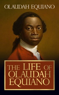 Cover The Life of Olaudah Equiano