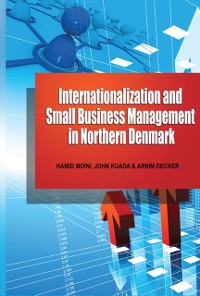 Cover INTERNATIONALIZATION ANDSMALL BUSINESS MANAGEMENT INNORTHERN DENMARK