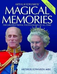 Cover Arthur Edwards' Magical Memories - The Greatest Royal Photographs of all Time