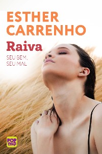 Cover Raiva: seu bem, seu mal