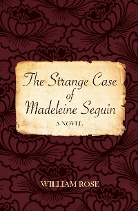 Cover The Strange Case of Madeleine Seguin