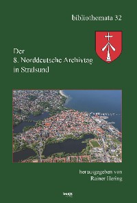 Cover Der 8. Norddeutscher Archivtag in Stralsund