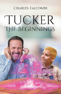 Cover Tucker The Beginnings