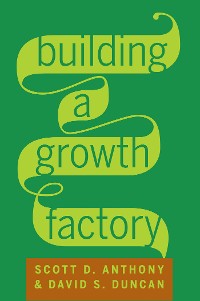 Cover Building a Growth Factory