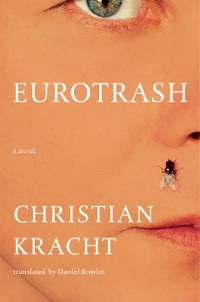 Cover Eurotrash: A Novel