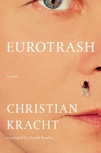 Cover Eurotrash: A Novel