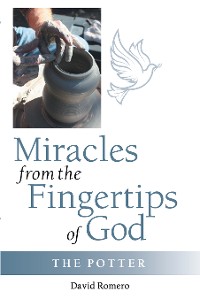 Cover Miracles from the Fingertips of God