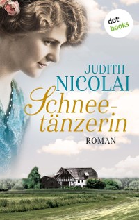 Cover Schneetänzerin: Erster Roman