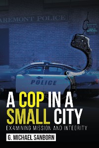 Cover A Cop in a Small City