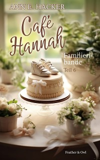 Cover Café Hannah - Teil 6