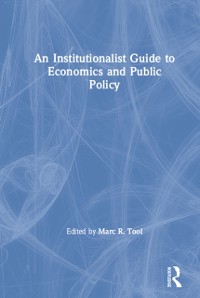 Cover An Institutionalist Guide to Economics and Public Policy