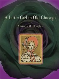 Cover A Little Girl in Old Chicago