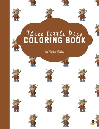 Cover The Three Little Pigs Coloring Book for Kids Ages 3+ (Printable Version)