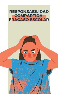 Cover Responsabilidad compartida: Fracaso escolar