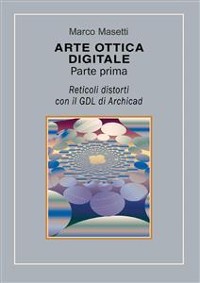 Cover Arte ottica digitale. Parte prima