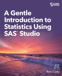Cover Gentle Introduction to Statistics Using SAS Studio