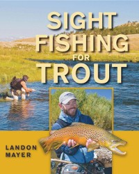 Cover Sight Fishing for Trout