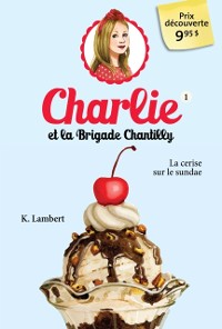 Cover Charlie et la brigade Chantilly 1