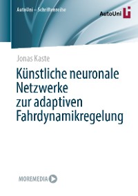 Cover Künstliche neuronale Netzwerke zur adaptiven Fahrdynamikregelung