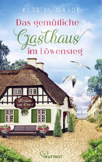 Cover Das gemütliche Gasthaus im Löwensteg