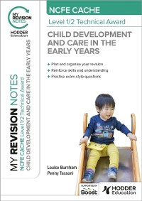 Cover My Revision Notes: NCFE CACHE Level 1/2 Technical Award in Child Development and Care in the Early Years