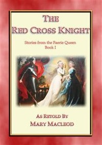 Cover The Red Cross Knight - Stories from the Faerie Queene Book I