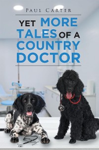 Cover Yet More Tales of a Country Doctor